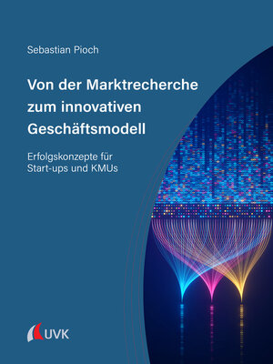 cover image of Von der Marktrecherche zum innovativen Geschäftsmodell
